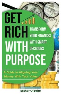 bokomslag Get Rich with Purpose