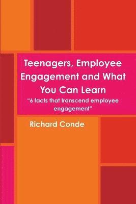 Teenagers, Employee Engagement and What You Can Learn 1