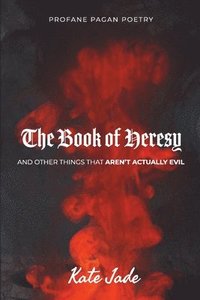 bokomslag The Book of Heresy