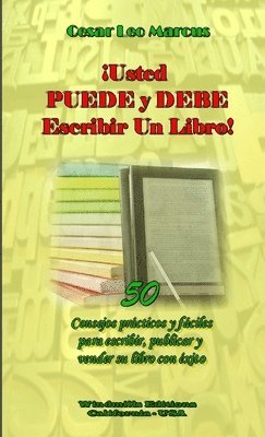 bokomslag !Usted PUEDE Y DEBE Escribir Un Libro!