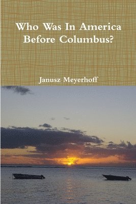 Who was in America before Columbus? 1