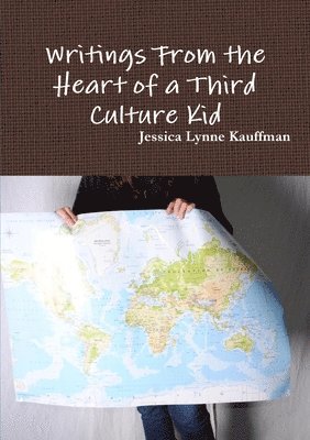 bokomslag Writings From the Heart of a Third Culture Kid