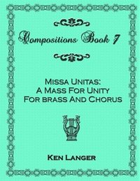 bokomslag Compositions Book 7: Missa Unitas