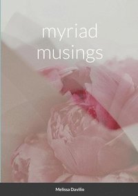 bokomslag Myriad Musings