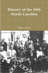 bokomslag History of the 69th North Carolina