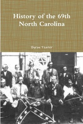 History of the 69th North Carolina 1