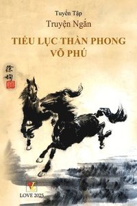 bokomslag tuy&#7875;n t&#7853;p truy&#7879;n ng&#7855;n TI&#7874;U L&#7908;C TH&#7846;N PHONG VÕ PHÚ