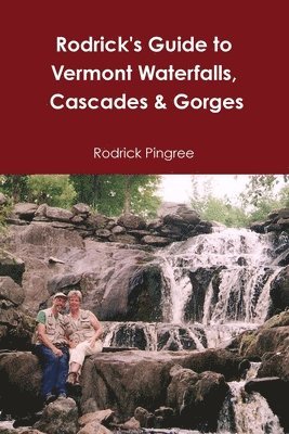 Rodrick's Guide to Vermont Waterfalls 1