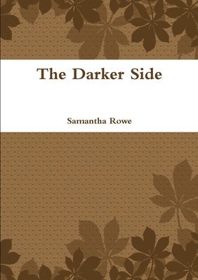 The Darker Side 1