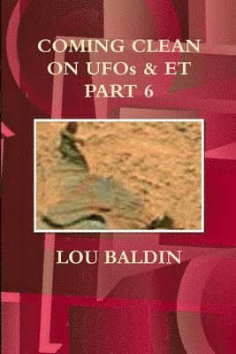 Coming Clean on Ufos & Et Part 6 1