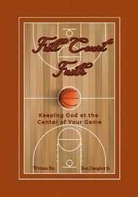 bokomslag Full Court Faith