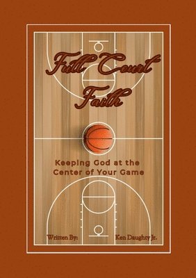 bokomslag Full Court Faith