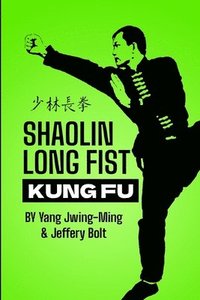 bokomslag Shaolin Long Fist Kung Fu