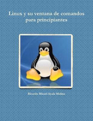 Linux y su ventana de comandos para principiantes 1