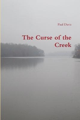 bokomslag The Curse of the Creek