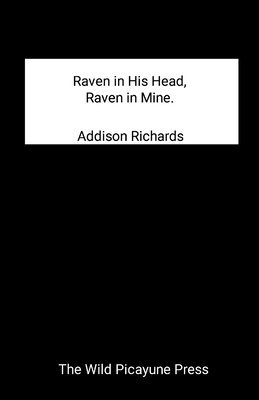 bokomslag Raven in His Head, Raven in Mine.