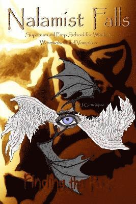 Nalamist Falls: Supernatural Prep School for Witches, Werewolves and Vampires - Finding the Pack 1