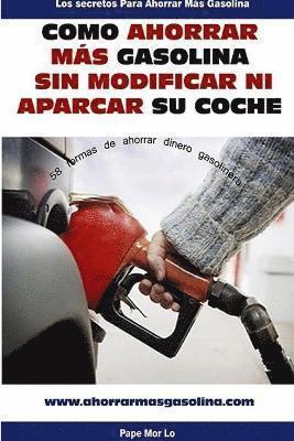 Cmo Ahorrar Gasolina Sin Modificar Ni Aparcar Su Coche 1