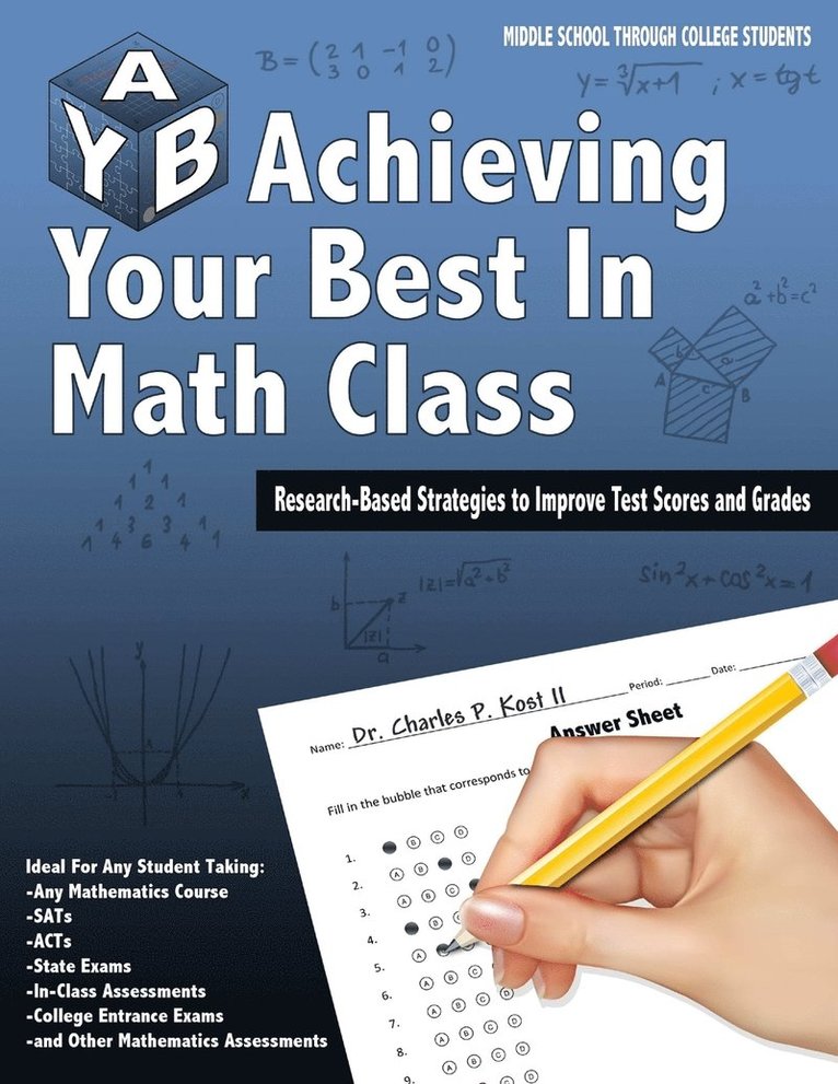 Charles P. Kost II, II Kost, Charles P. - Achieving Your Best in Math Class, Häftad