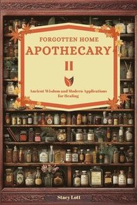 bokomslag Forgotten Home Apothecary II