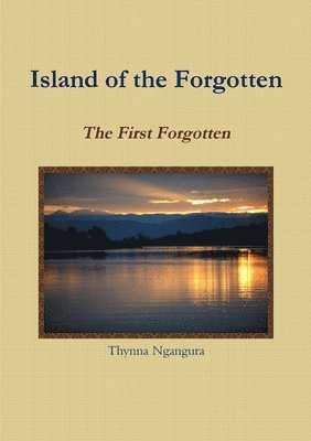 bokomslag Island of the Forgotten - The First Forgotten