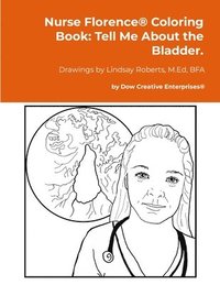 bokomslag Nurse Florence(R) Coloring Book: Tell Me About the Bladder.