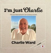 bokomslag I'm Just Charlie (&#26085;&#26412;&#35486;&#29256;)