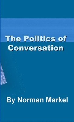 bokomslag Politics of Conversation