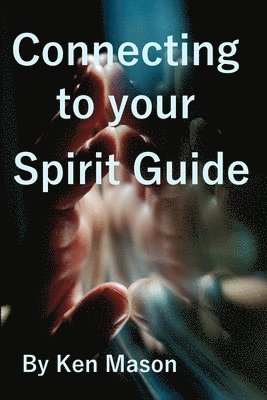 Connecting to your Spirit Guide 1