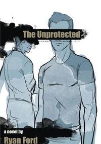 bokomslag The Unprotected