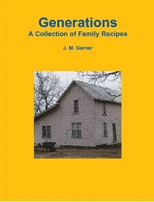 bokomslag Generations Cookbook