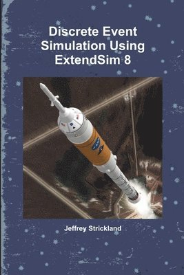 Discrete Event Simulation Using ExtendSim 8 1