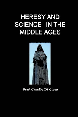 bokomslag Heresy and Science in the Middle Ages