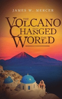 VOLCANO That Changed The World
