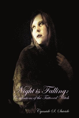 Night is Falling: Confessions of the Tattooed Witch 1