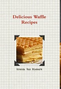bokomslag Delicious Waffle Recipes