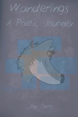 Wanderings: A Poetic Journey 1