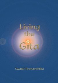 bokomslag Living the Gita