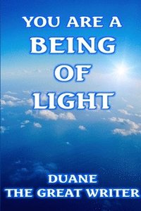 bokomslag You Are a Being of Light