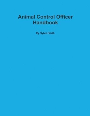 Animal Control Officer Handbook 1