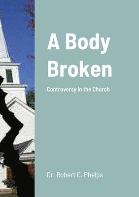 Robert Phelps - Body Broken, Häftad