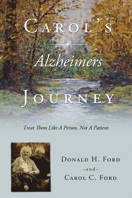 Donald H. Ford, Carol C. Ford - Carol's Alzheimers Journey, Häftad