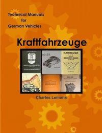 bokomslag Technical Manuals for German Vehicles, Volume 1, Kraftfahrzeug