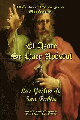 bokomslag Azote Se Hace Apostol - Las Gestas de San Pablo