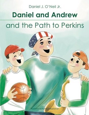 bokomslag Daniel and Andrew and the Path to Perkins