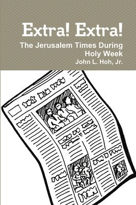 bokomslag Extra! Extra! The Jerusalem Times During Holy Week