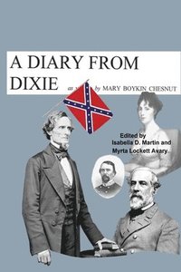 bokomslag A Diary from Dixie
