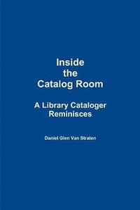 bokomslag Inside the Catalog Room