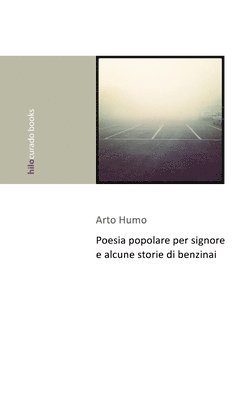 Poesia Popolare Per Signore E Alcune Storie DI Benzinai 1