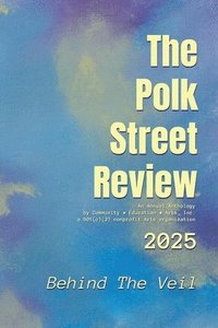 bokomslag The Polk Street Review 2025